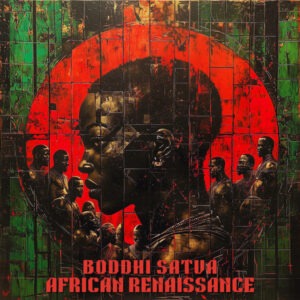 Boddhi Satva - African Renaissance