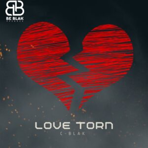 C-Blak – Love Torn EP