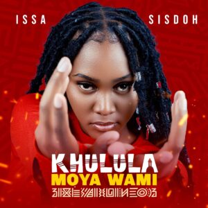 Issa Sisdoh - Khulula Moya Wami