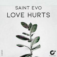 Saint Evo – Love Hurts