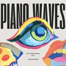 ToniQue MusiQ - Piano Waves Electronic Music, Vol. 1