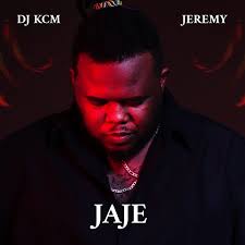 DJ KCM – JAJE (feat. Jeremy)