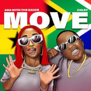 ABA With The Sauce – Move ft. Chely