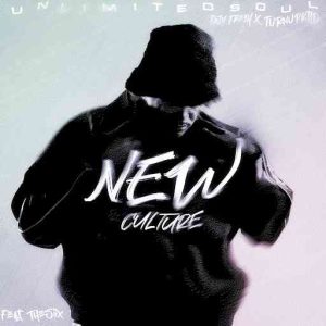 Unlimited Soul – New Culture ft Djy Fresh,TurnUpKiid & Thesiix