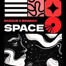 Darque – Space ft. Manana