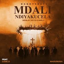 Sandy6eats - Mdali Ndiyakucela ft Wesley Keys, Smilo Camlo & Madunusa