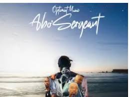 Optimist Music ZA - Abo’Sergeant ft. El.Stephano & FKA MOSES