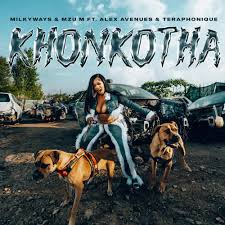 Milkyways & Mzu M – KHONKOTHA (feat. Teraphonique & Alex Avenues)