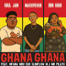 Soul Jam, Massive95k & DBN Gogo - Ghana Ghana (feat. Ego Slimflow, M.J, Mfana Mdu & Mr Pilato)