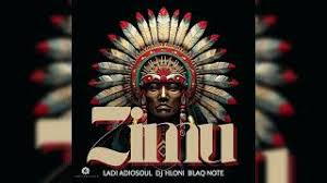 Ladi Adiosoul, DJ Hloni & Blaq Note – ZIMU