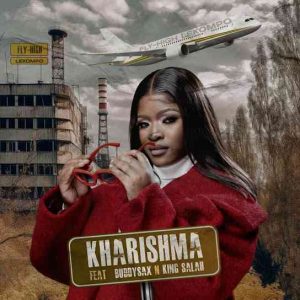 Kharishma – Fly High Lekompo ft. Buddy Sax & King Salah