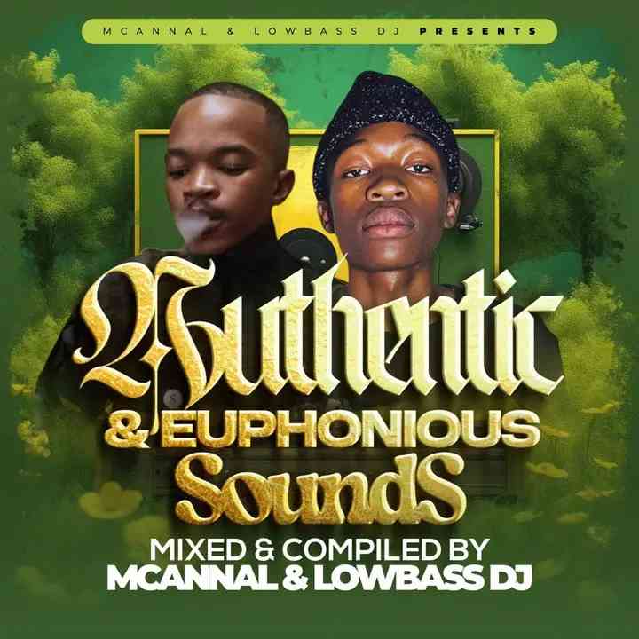 Lowbass Djy - Authentic & Euphonious Sounds ft MCannal