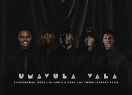 Dj Pepe – Umavula Vala ft Dj Arh, G Star & Dj Tharh