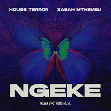 House Terror & Zabah Mthembu - Ngeke