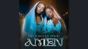Cici & Naledi Aphiwe – Amen