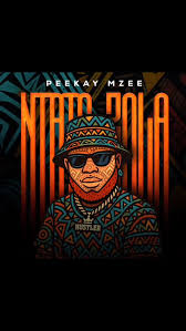 Peekay Mzee – Ntate Zola