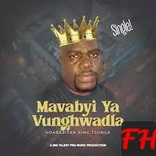 King Tsonga - Mavabyi ya vunghwadla