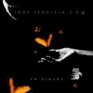 Aw’DjMara - Inde Lendlela 2.0