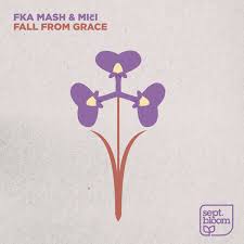 Fka Mash & Miči - Fall From Grace