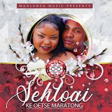 Sehloai - Ke Oetse Maratong