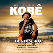 Dennisoko - Kobe ft Hust Malembe