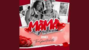 Romeo ThaGreatwhite - Mama Mama