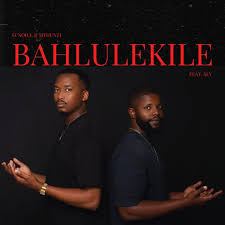 Sundile & Mthunzi - Bahlulekile (feat. Sly)