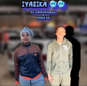 DjMlustaRsa – Iyasika ft Pique ZA