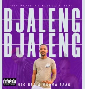 Neo RSA – Bjaleng ft Mkoma Saan, Davis Wa Slenda & TKay