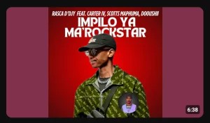 Rasca D’Djy – Impilo Ya Ma’rockstar ft. Carter IV, Scotts Maphuma & Dooushii