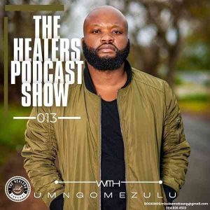 UMngomezulu – The Healers Podcast Show 013