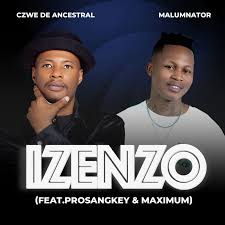 Czwe De Ancestral & MalumNator - Izenzo (feat. Pro_Sangkey & Maximum)