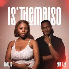 Bra Leo – Is’thembiso ft JoJo K