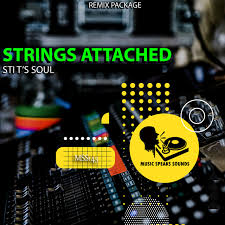 STI T’s Soul - Strings Attached (Remix Package)