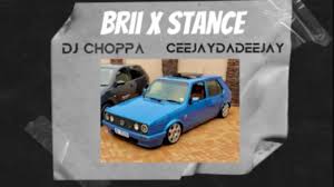 DJ Choppa – BRIIxSTANCE ft. CeejayDaDeejay
