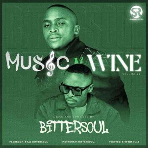 BitterSoul – Thee Music N’ Wine Vol.21 Mix