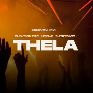 EP: BusyExplore, InQfive & ShortBass – THELA