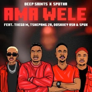 Deep Saints – Amawele ft Spotha, Tiiego M, DOSKIIEY RSA, Spux & Tshepang ZA