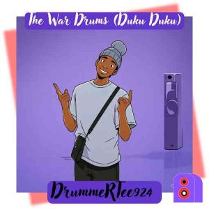 DrummeRTee924 – The War Drums (Duku Duku)