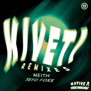 EP: Native P. – Kiveti (Remixes)