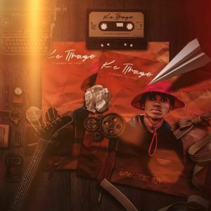 ALBUM: Omogee’De Djy – Ke Tlhago