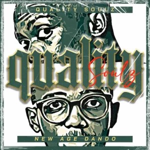 ALBUM: Quality Soulz – New Age of Dando