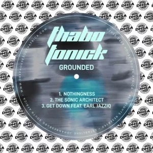 EP: Thabo Tonick – Grounded