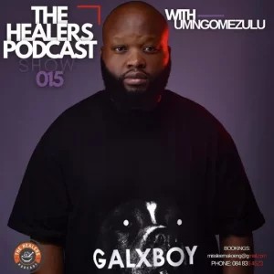 UMngomezulu – The Healers Podcast Show 015