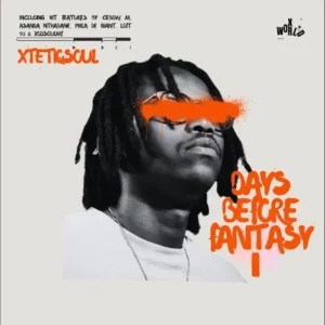 EP: XtetiQsoul – Days Before Fantasy