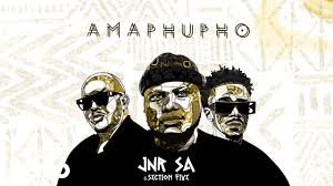Jnr SA – Amaphupho ft Section Five