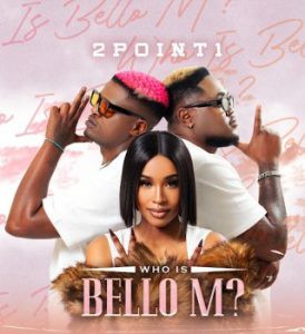 2point1 – Excuse Me ft Bello