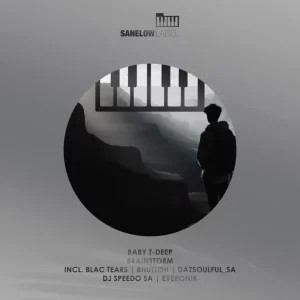 Baby T-Deep – Calling Duke Soul in Heaven ft Dj Speedo SA & EyeRonik