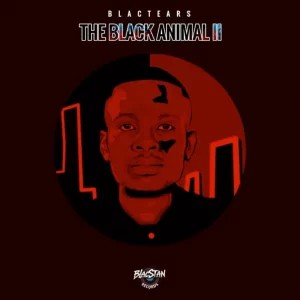 EP: BlacTears – The Black Animal II