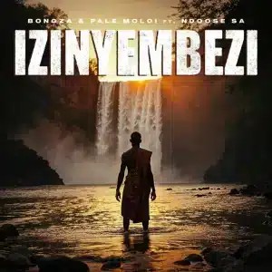 Bongza – Izinyembezi ft Pale Moloi & Ndoose SA